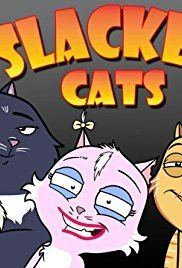 Slacker Cats Slacker Cats TV Series 2007 IMDb