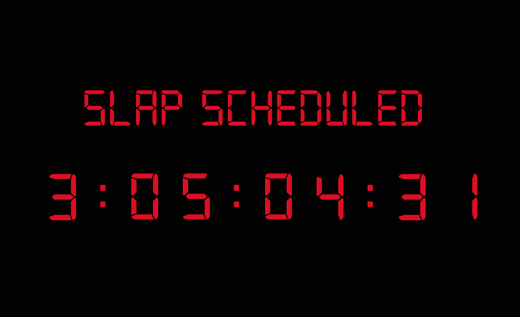 Slap Bet The Slap Bet Countdown Is it SlapO39Clock CliqueClack TV