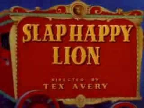 Slap Happy Lion Slap Happy Lion 1947 original titles recreation YouTube