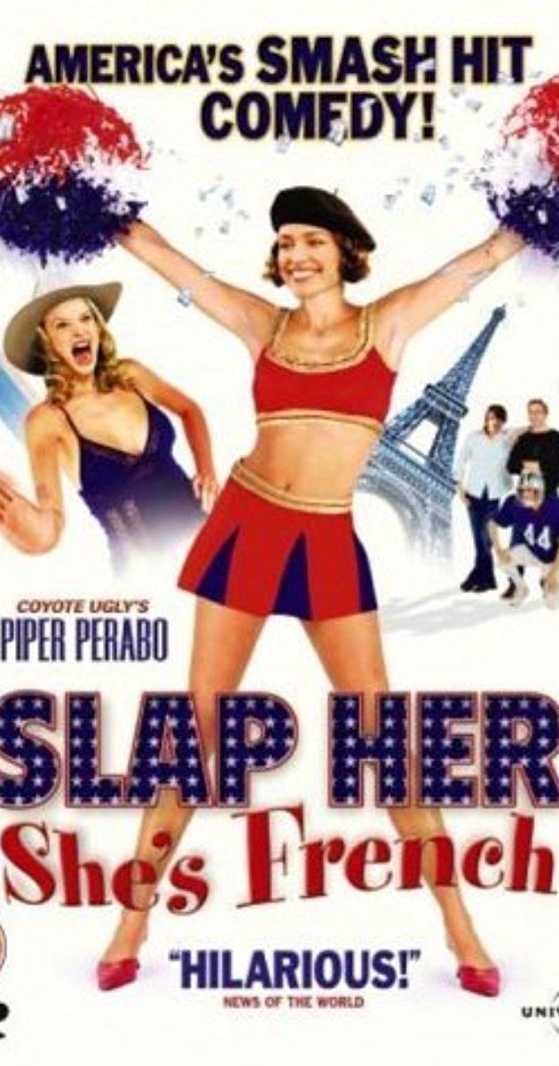 She s french. Шлепни ее, она француженка (2002). Пайпер Перабо шлепни ее она француженка. Шлёпни её она француженка.