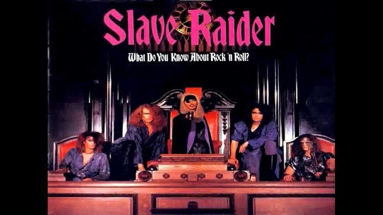 Slave Raider Slave Raider What Do You Know About Rock N39 Roll 1989 RCAJive