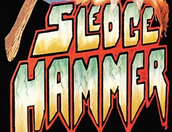 Sledgehammer (film) Mondo To Release Cult Horror Film Sledgehammer on VHS Yes VHS