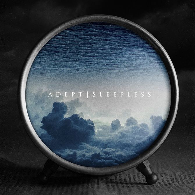 Sleepless (Adept album) newnoisemagazinecomwpcontentuploads201512Ad