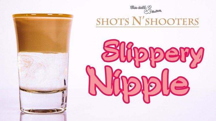 Slippery nipple How to make a Slippery Nipple YouTube