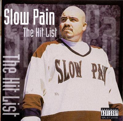 Slow Pain The Hit List Slow Pain Songs Reviews Credits AllMusic
