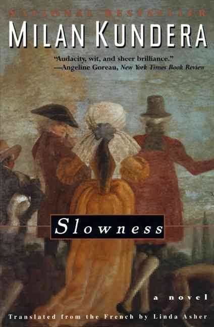 Slowness (novel) t0gstaticcomimagesqtbnANd9GcR5XkSO9pfsdlvtLT