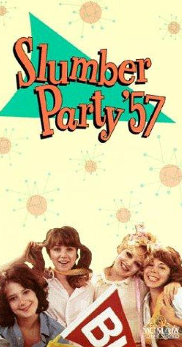 Slumber Party '57 Slumber Party 3957 1976 IMDb