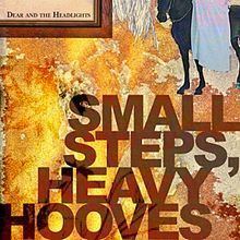 Small Steps, Heavy Hooves httpsuploadwikimediaorgwikipediaenthumb5
