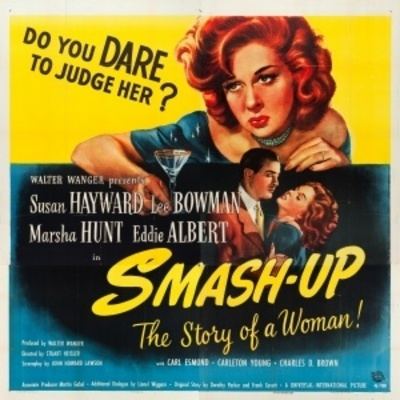 Smash-Up, the Story of a Woman SmashUp The Story of a Woman 1947 1630revellodrive