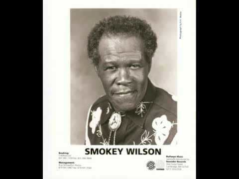 Smokey Wilson httpsiytimgcomviCvkX8Larz8hqdefaultjpg