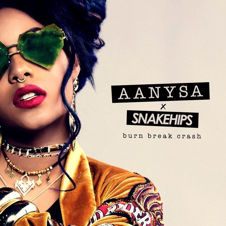 Snakehips (duo) Introducing Aanysa Aanysa amp Snakehips Release quotBurn Break Crash