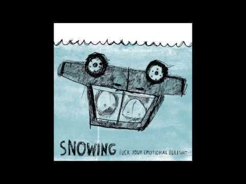 Snowing (band) Snowing Fuck Your Emotional Bullshit 2009 YouTube