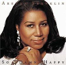 So Damn Happy (Aretha Franklin album) httpsuploadwikimediaorgwikipediaenthumb1