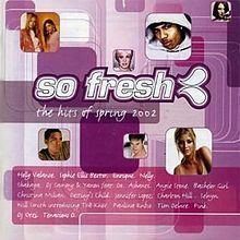 So Fresh: The Hits of Spring 2002 httpsuploadwikimediaorgwikipediaenthumb5