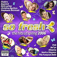 So Fresh: The Hits of Spring 2006 httpsuploadwikimediaorgwikipediaen001Sof