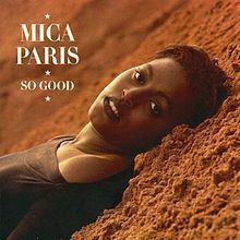 So Good (Mica Paris album) httpsuploadwikimediaorgwikipediaenthumb5
