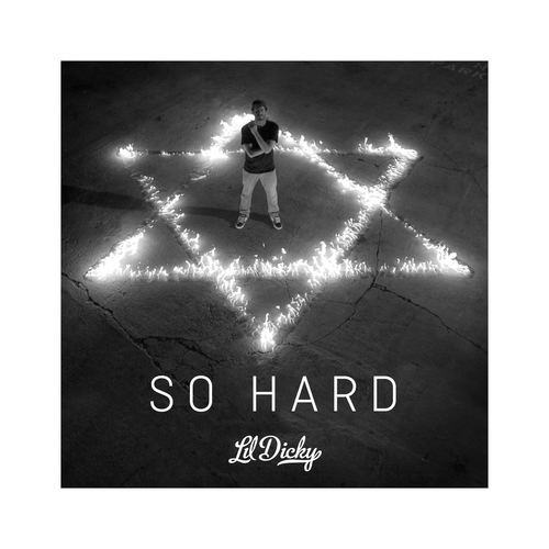 So Hard (mixtape) hwimgdatpiffcomm61f4215LilDickySoHardfron