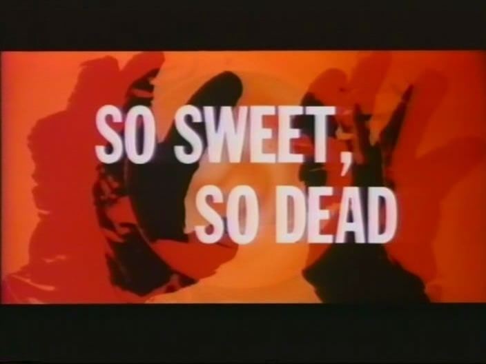 So Sweet, So Dead Buy So Sweet So Dead DVD aka Rivelazioni di un maniaco sessuale