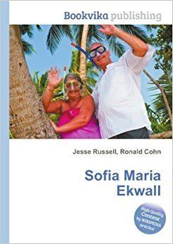 Sofia Maria Ekwall Sofia Maria Ekwall Amazoncouk Ronald Cohn Jesse Russell Books