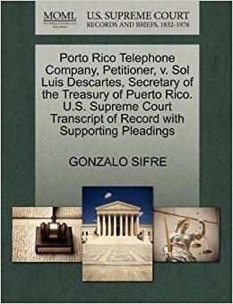 Sol Luis Descartes Porto Rico Telephone Company Petitioner v Sol Luis Descartes