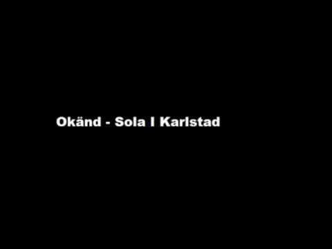 Sola i Karlstad Vrmlnningarna Sola I Karlstad YouTube