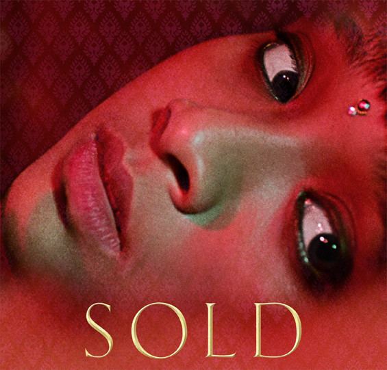 Sold (2014 film) SOLD A FILM ABOUT CHILD TRAFFICKING Indiegogo