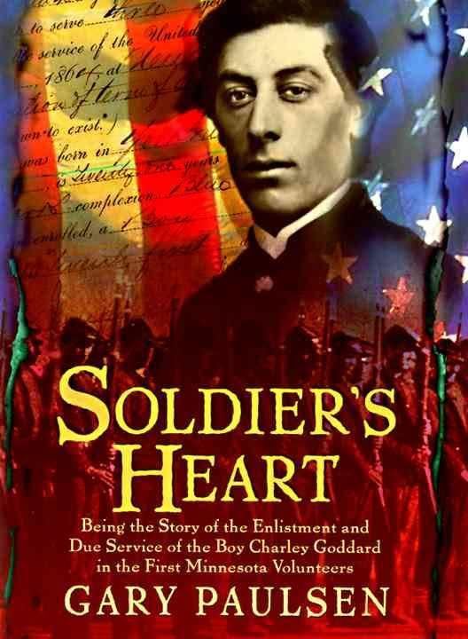 Soldier's Heart (Paulsen novel) t3gstaticcomimagesqtbnANd9GcSA036I3GD8nwA3tX