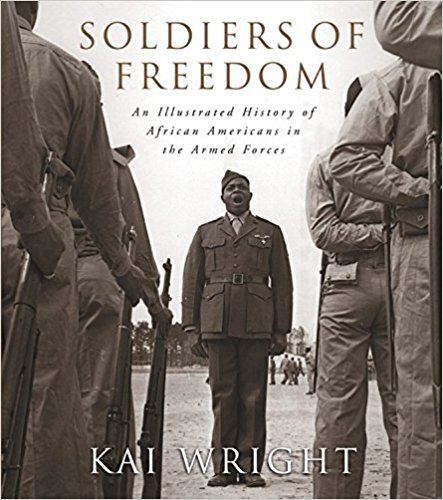 Soldiers of Freedom Soldiers of Freedom An Illustrated History of African Americans in