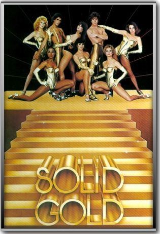 Solid Gold (TV series) Solid Gold TV Show one of my favorite shows I wanted to be a