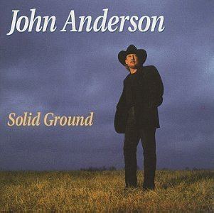 Solid Ground (John Anderson album) httpsimagesnasslimagesamazoncomimagesI4