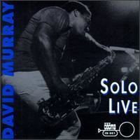 Solo Live (David Murray album) httpsuploadwikimediaorgwikipediaen668Sol