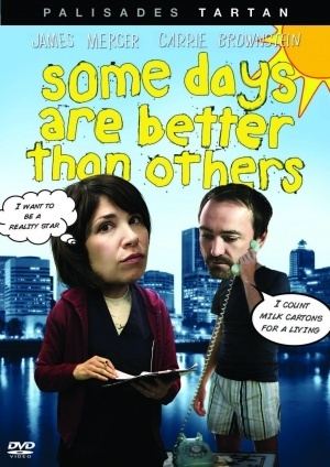 Some Days Are Better Than Others (film) Watch Some Days Are Better Than Others 2010 Movie Online Free