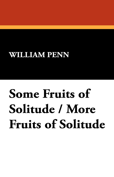 Some Fruits of Solitude in Reflections and Maxims t3gstaticcomimagesqtbnANd9GcR5ta9GVHrpIRrGTx
