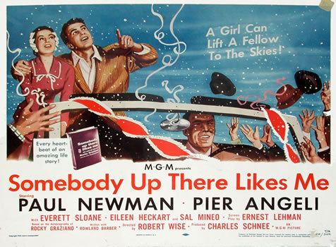 Somebody Up There Likes Me (1956 film) Robert Wise Centenary Somebody Up There Likes Me 1956 Blog