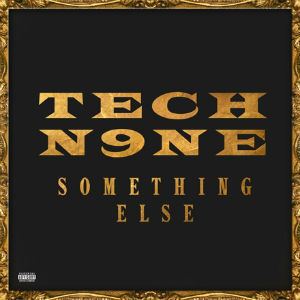 Something Else (Tech N9ne album) httpsuploadwikimediaorgwikipediaenbb0T9