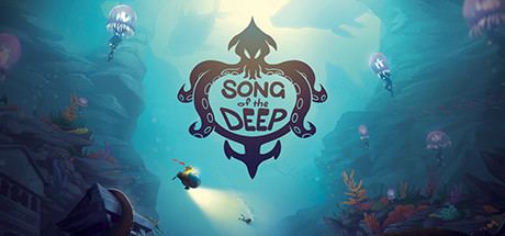 Song of the Deep Song of the Deep on Steam
