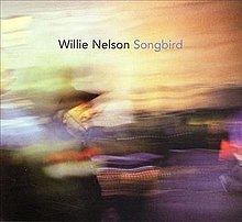 Songbird (Willie Nelson album) httpsuploadwikimediaorgwikipediaenthumbd