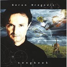 Songbook (Goran Bregović album) httpsuploadwikimediaorgwikipediaenthumbf