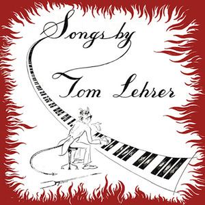 Songs by Tom Lehrer httpsuploadwikimediaorgwikipediaen22aSon