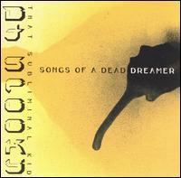 Songs of a Dead Dreamer (album) httpsuploadwikimediaorgwikipediaen118DJS