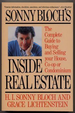 Sonny Bloch Sonny Blochs Inside Real Estate The Complete Guide To Buying And