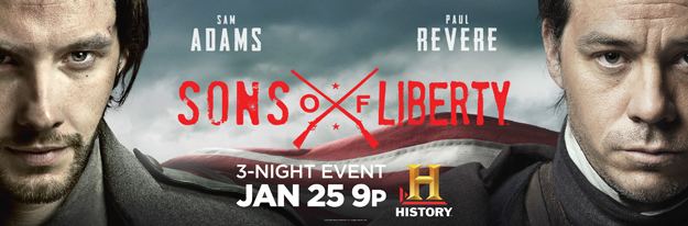 Sons of Liberty (miniseries) History Channel Sons of Liberty Three Part Miniseries George