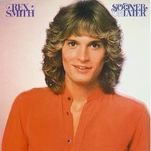 Sooner or Later (Rex Smith album) httpsuploadwikimediaorgwikipediaenthumb1