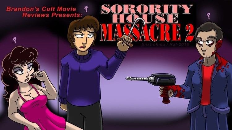 Sorority House Massacre II Brandons Cult Movie Reviews Sorority House Massacre 2 YouTube