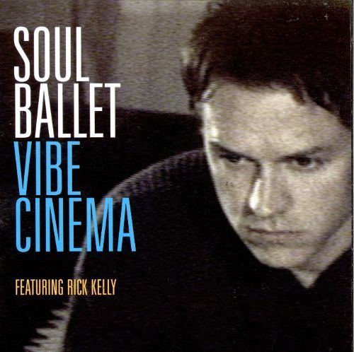 Soul Ballet Vibe Cinema Soul Ballet Songs Reviews Credits AllMusic