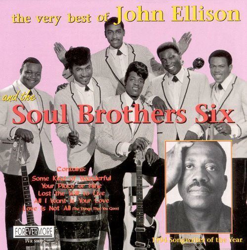 Soul Brothers Six The Very Best of John Ellison and the Soul Brothers Six John