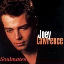 Soulmates (Joey Lawrence album) httpsuploadwikimediaorgwikipediaenthumb6