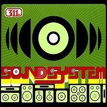 Soundsystem (311 album) httpsuploadwikimediaorgwikipediaenthumb6