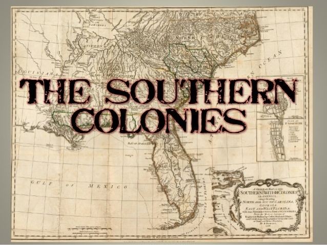 Southern Colonies httpsimageslidesharecdncom04thesoutherncolo