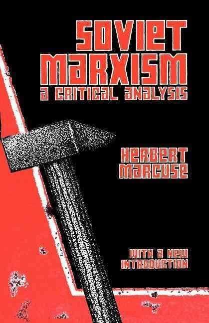Soviet Marxism: A Critical Analysis t2gstaticcomimagesqtbnANd9GcSOZnDA1KEo9suAmx